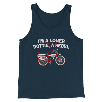 I’m A Loner Dottie, A Rebel Funny Movie Men/Unisex Tank Top Navy | Funny Shirt from Famous In Real Life