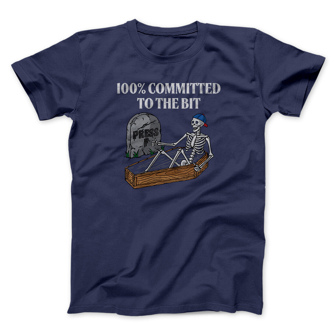 100 Percent Committed To The Bit Men/Unisex T-Shirt Navy | Funny Shirt from Famous In Real Life