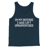In My Defense I Was Left Unsupervised Funny Men/Unisex Tank Top Navy | Funny Shirt from Famous In Real Life