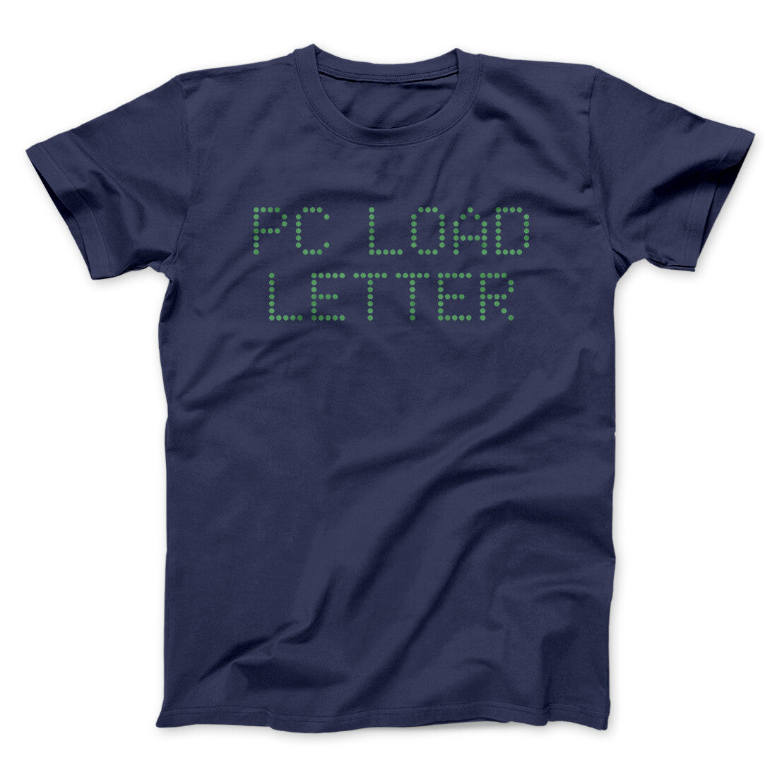 Pc Load Letter Funny Movie Men/Unisex T-Shirt | Funny Shirt from Famous In Real Life