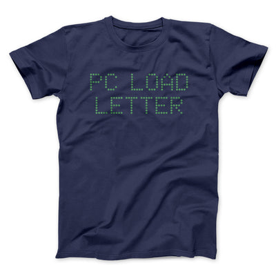 Pc Load Letter Funny Movie Men/Unisex T-Shirt Navy | Funny Shirt from Famous In Real Life