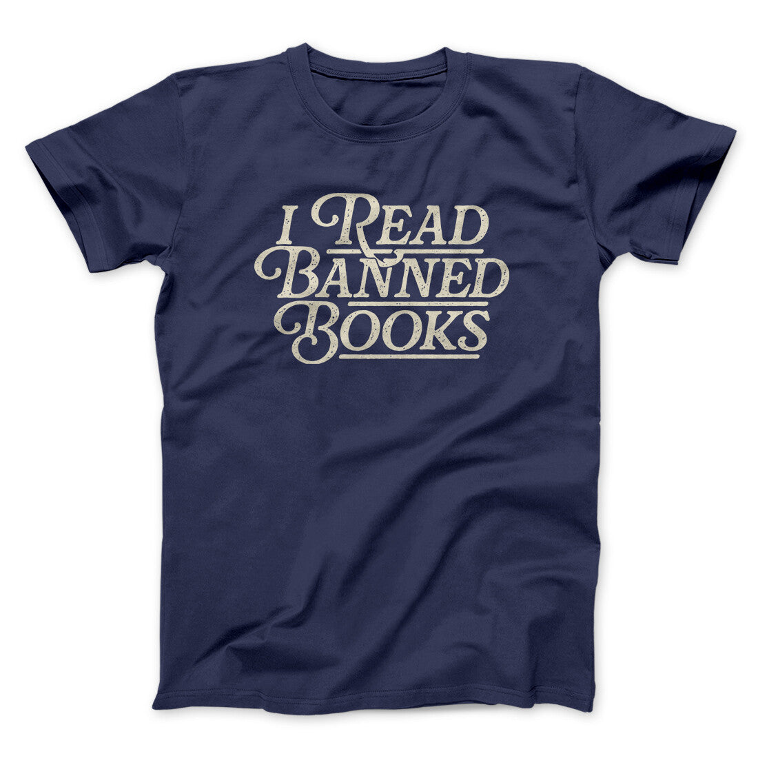 I Read Banned Books Men/Unisex T-Shirt | Funny Shirt from Famous In Real Life