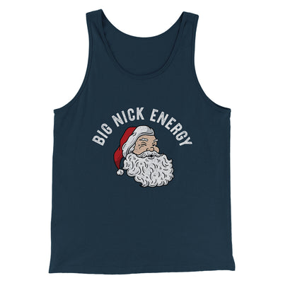 Big Nick Energy Men/Unisex Tank Top Navy | Funny Shirt from Famous In Real Life