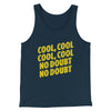 Cool Cool No Doubt No Doubt Men/Unisex Tank Top Navy | Funny Shirt from Famous In Real Life