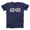 Adhd Men/Unisex T-Shirt Navy | Funny Shirt from Famous In Real Life
