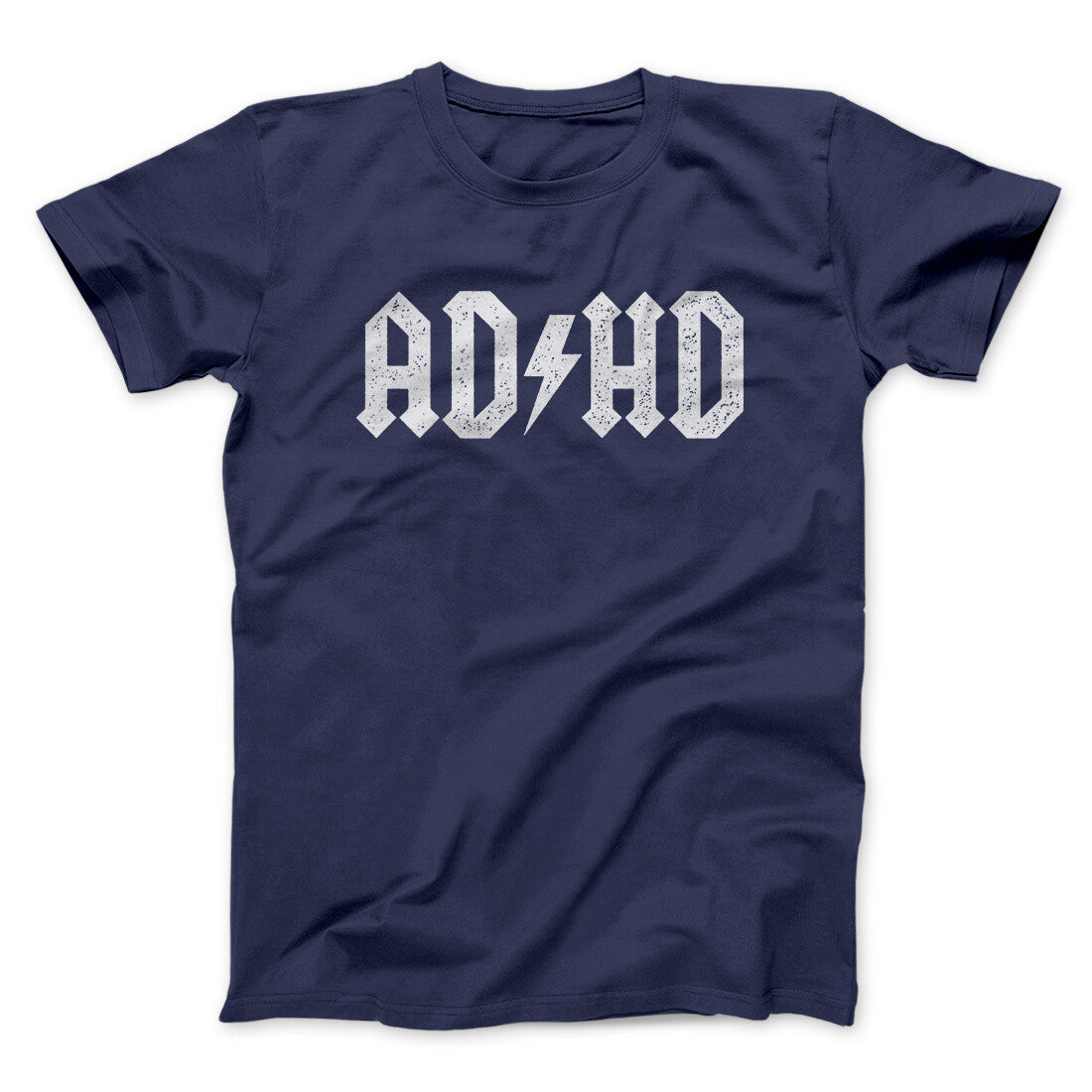 Adhd Men/Unisex T-Shirt | Funny Shirt from Famous In Real Life
