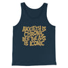 Anxiety Is Chronic But The Ass Is Iconic Men/Unisex Tank Top Navy | Funny Shirt from Famous In Real Life