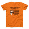 Things Rick Astley Would Never Do Men/Unisex T-Shirt Orange | Funny Shirt from Famous In Real Life