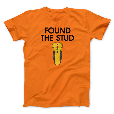 Found The Stud Men/Unisex T-Shirt Orange | Funny Shirt from Famous In Real Life