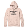 Nice People Live Forever Hoodie Pale Pink | Funny Shirt from Famous In Real Life