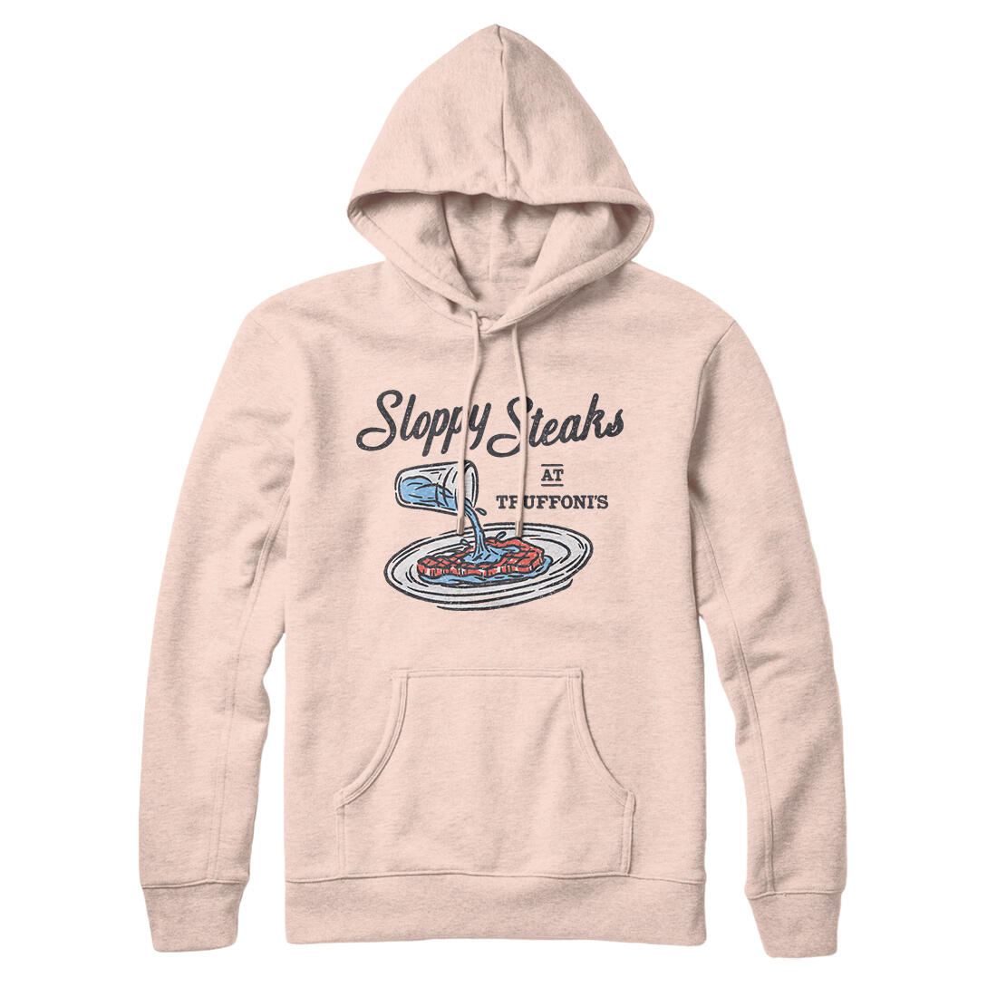 Sloppy Steaks At Truffoni's Hoodie Pale Pink | Funny Shirt from Famous In Real Life