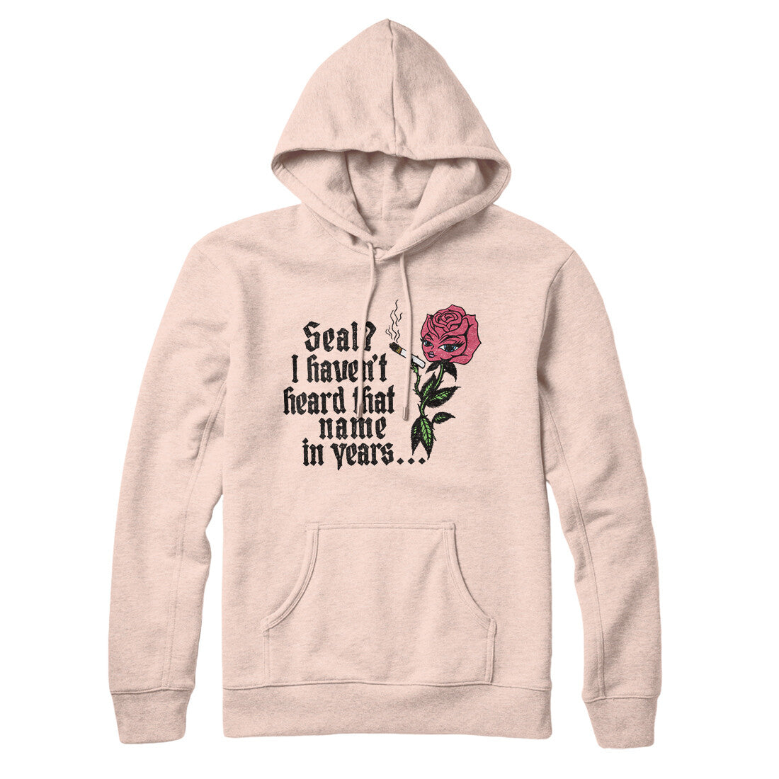 Seal? I Haven't Heard That Name In Years Hoodie Pale Pink | Funny Shirt from Famous In Real Life