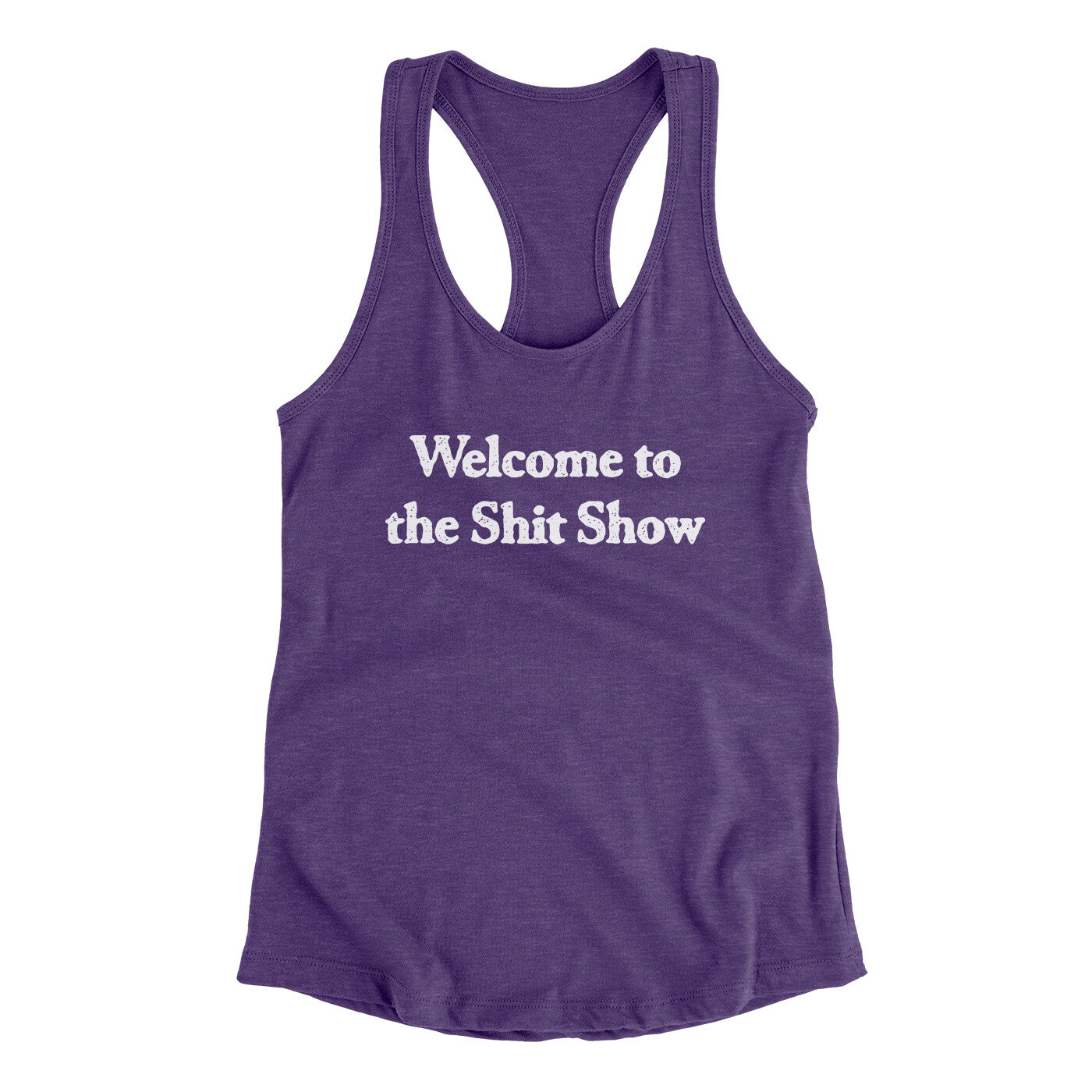 Welcome To The Shit Show Women's Racerback Tank | Funny Shirt from Famous In Real Life