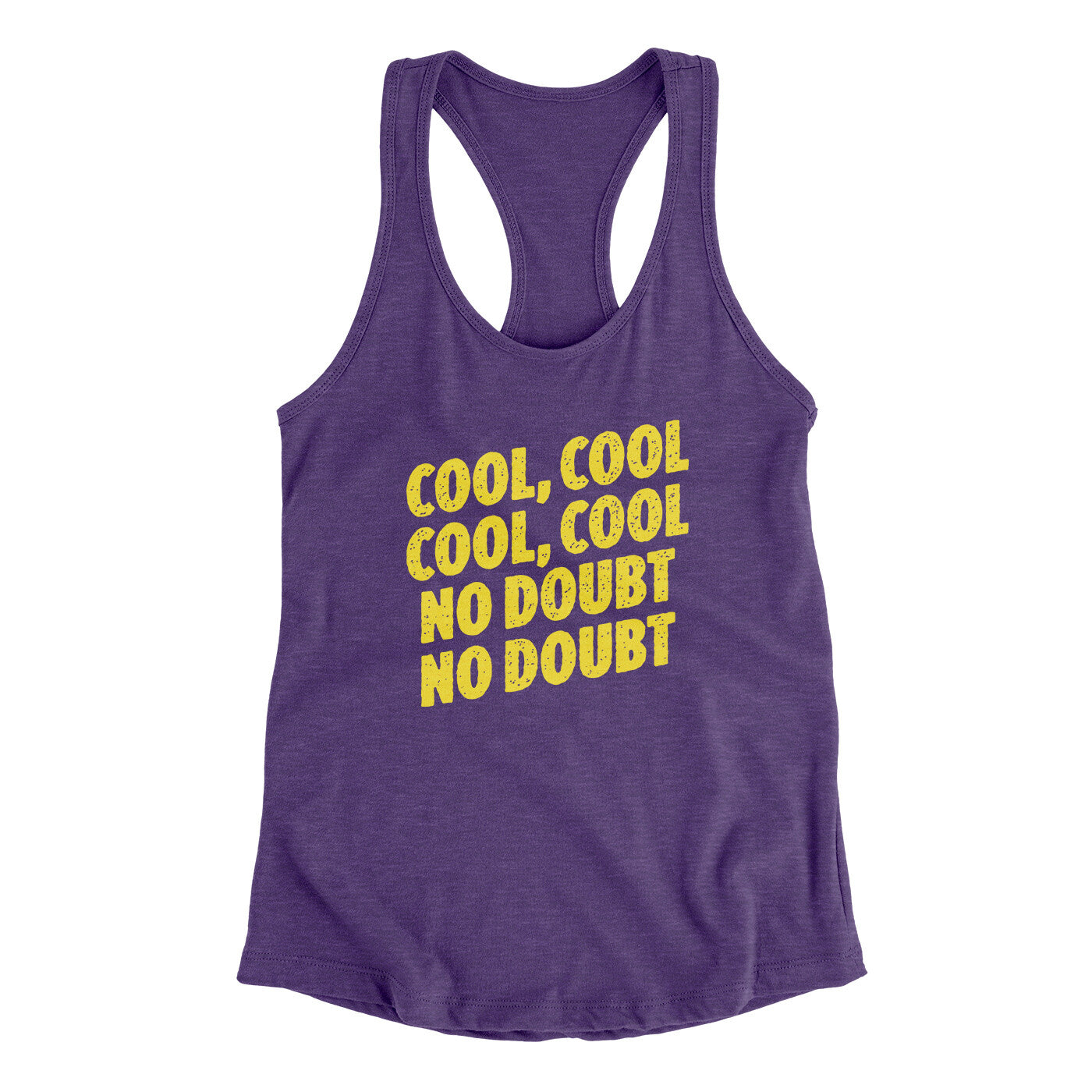 Cool Cool No Doubt No Doubt Women's Racerback Tank Purple Rush | Funny Shirt from Famous In Real Life