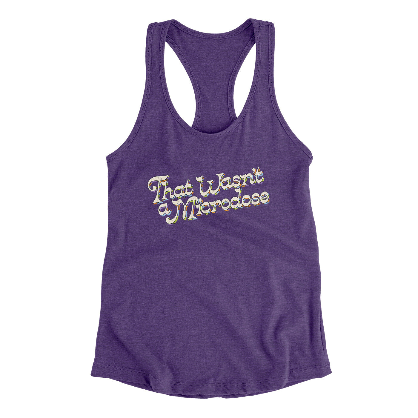 That Wasn’t A Microdose Women's Racerback Tank | Funny Shirt from Famous In Real Life