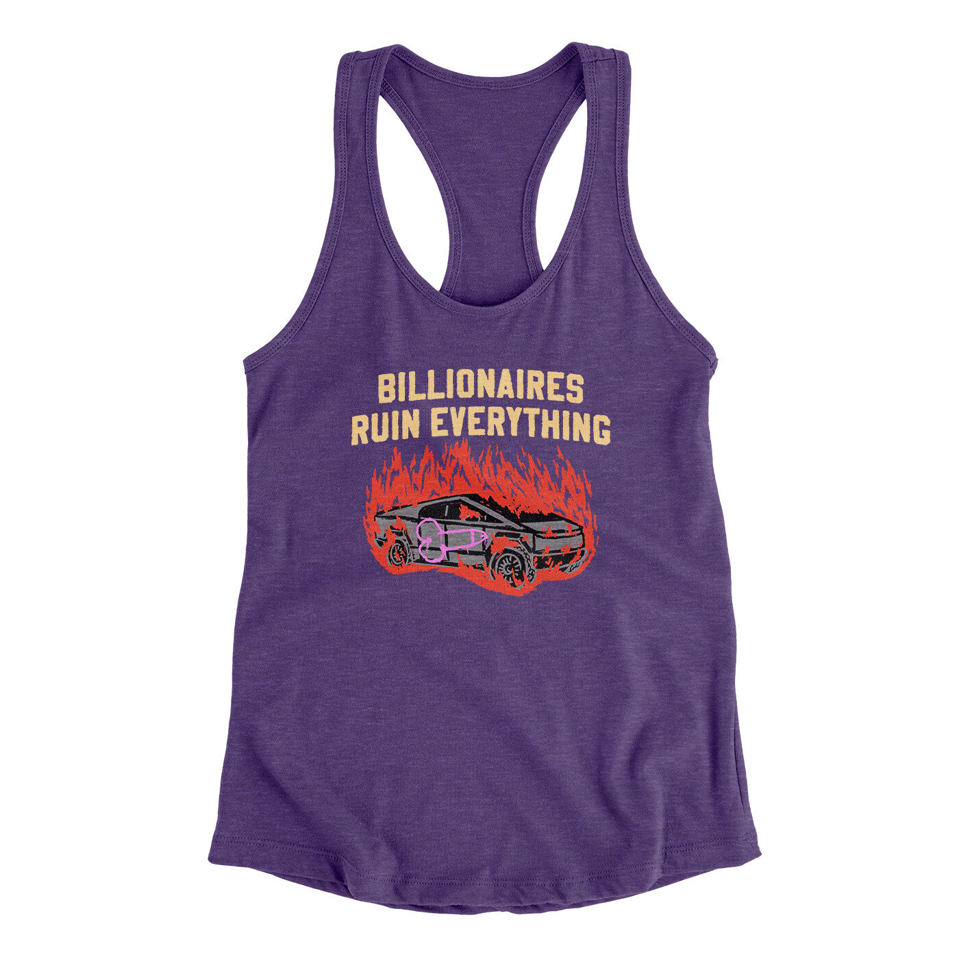 Billionaires Ruin Everything Women's Racerback Tank | Funny Shirt from Famous In Real Life