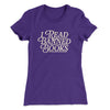I Read Banned Books Women's T-Shirt Purple Rush | Funny Shirt from Famous In Real Life