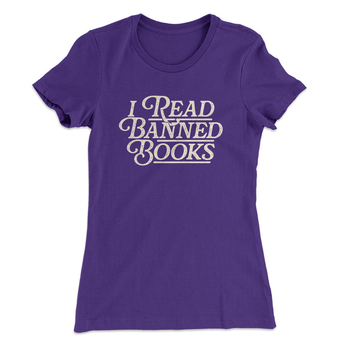 I Read Banned Books Women's T-Shirt | Funny Shirt from Famous In Real Life