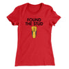 Found The Stud Women's T-Shirt Red | Funny Shirt from Famous In Real Life