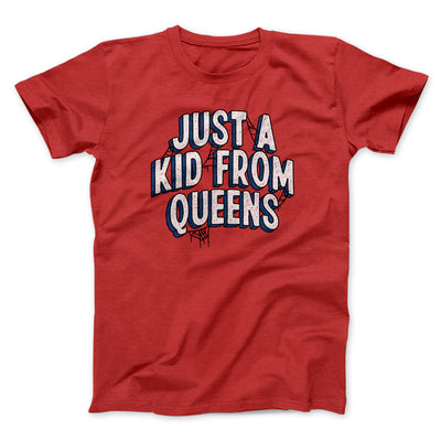 Just A Kid From Queens Funny Movie Men/Unisex T-Shirt Red | Funny Shirt from Famous In Real Life