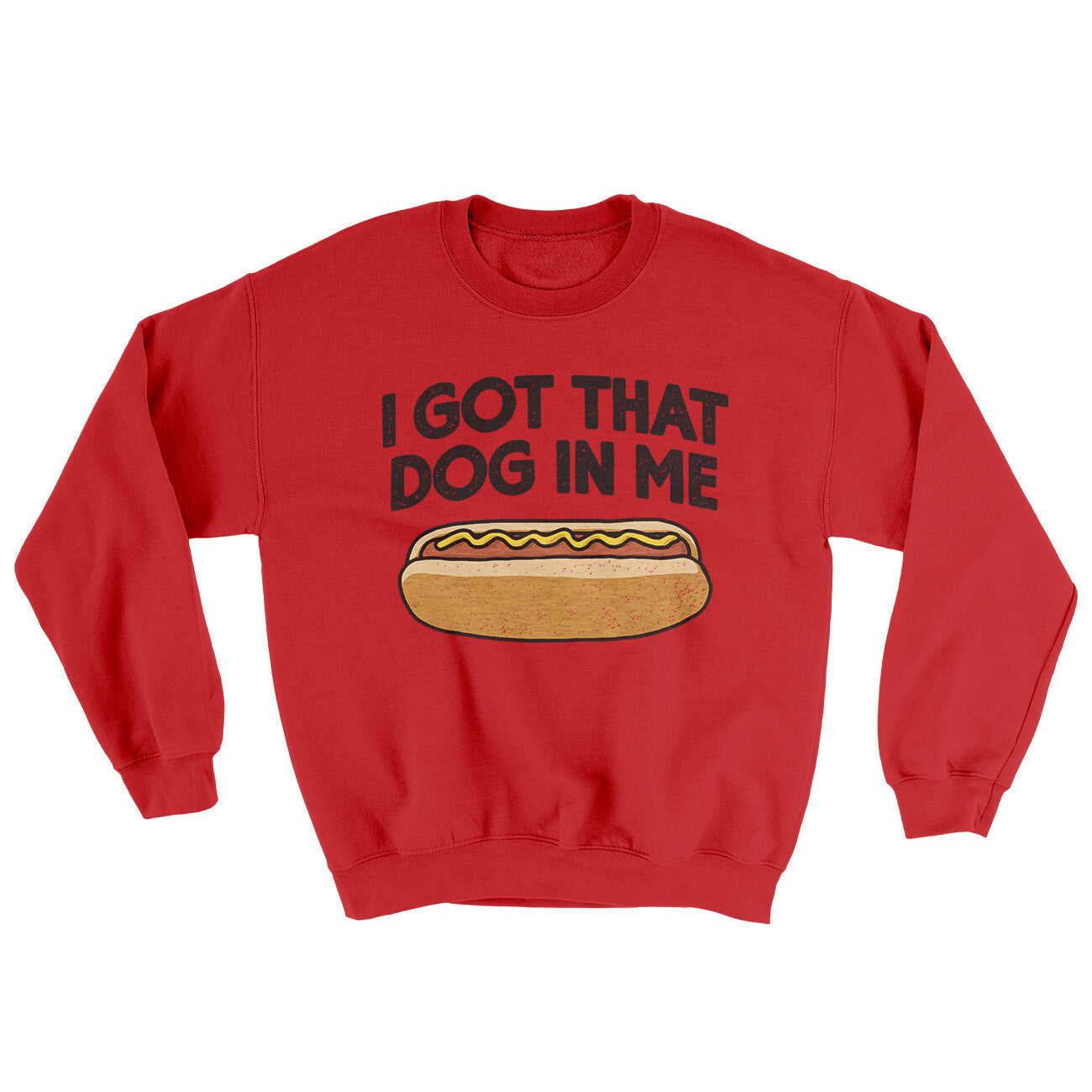 I Got That Dog In Me Ugly Sweater Red | Funny Shirt from Famous In Real Life