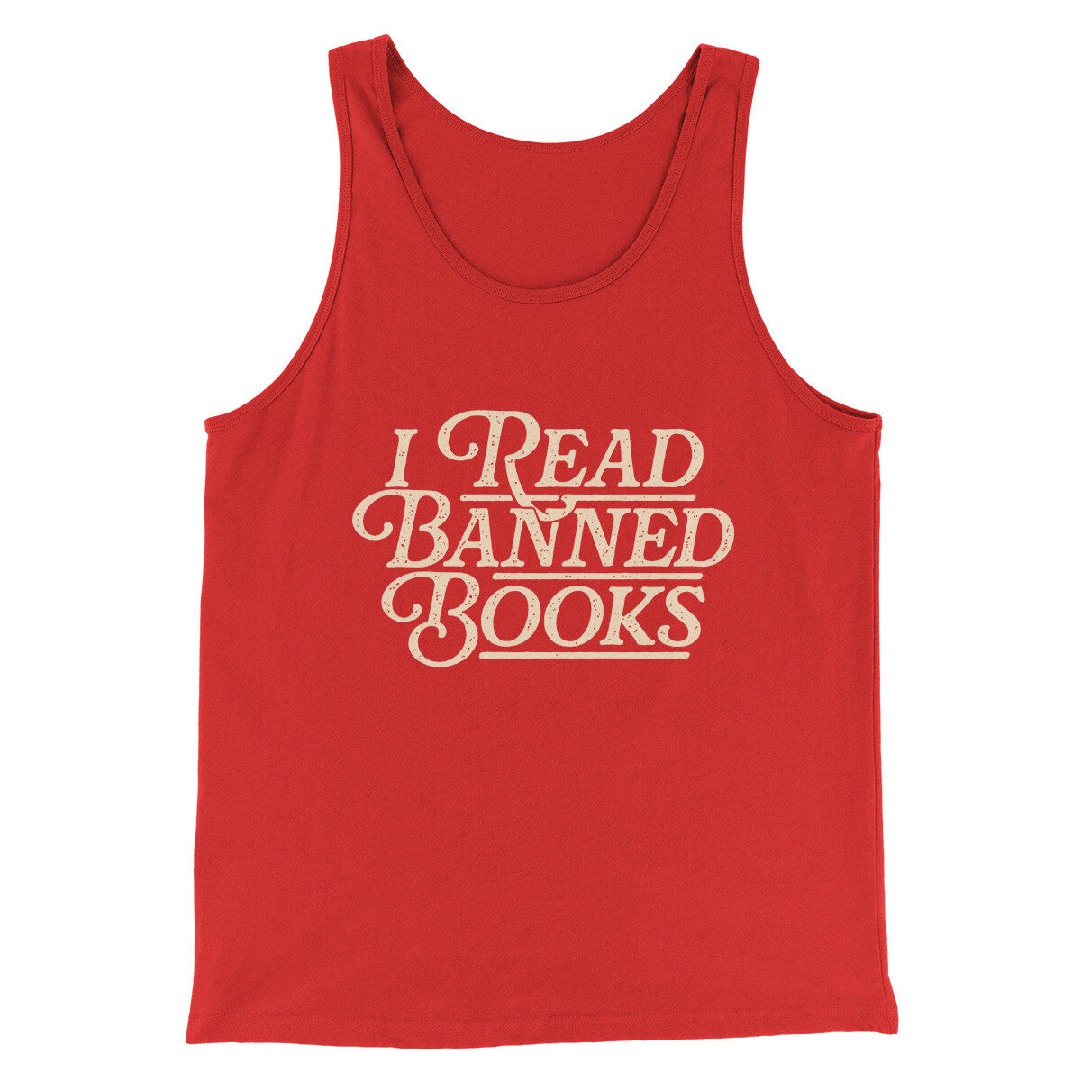 I Read Banned Books Men/Unisex Tank Top | Funny Shirt from Famous In Real Life