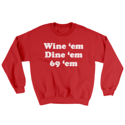 Wine ‘Em Dine ‘Em 69 ‘Em Ugly Sweater Red | Funny Shirt from Famous In Real Life