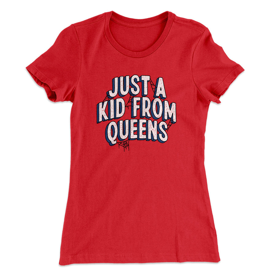 Just A Kid From Queens Women's T-Shirt Red | Funny Shirt from Famous In Real Life