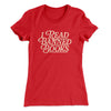 I Read Banned Books Women's T-Shirt Red | Funny Shirt from Famous In Real Life