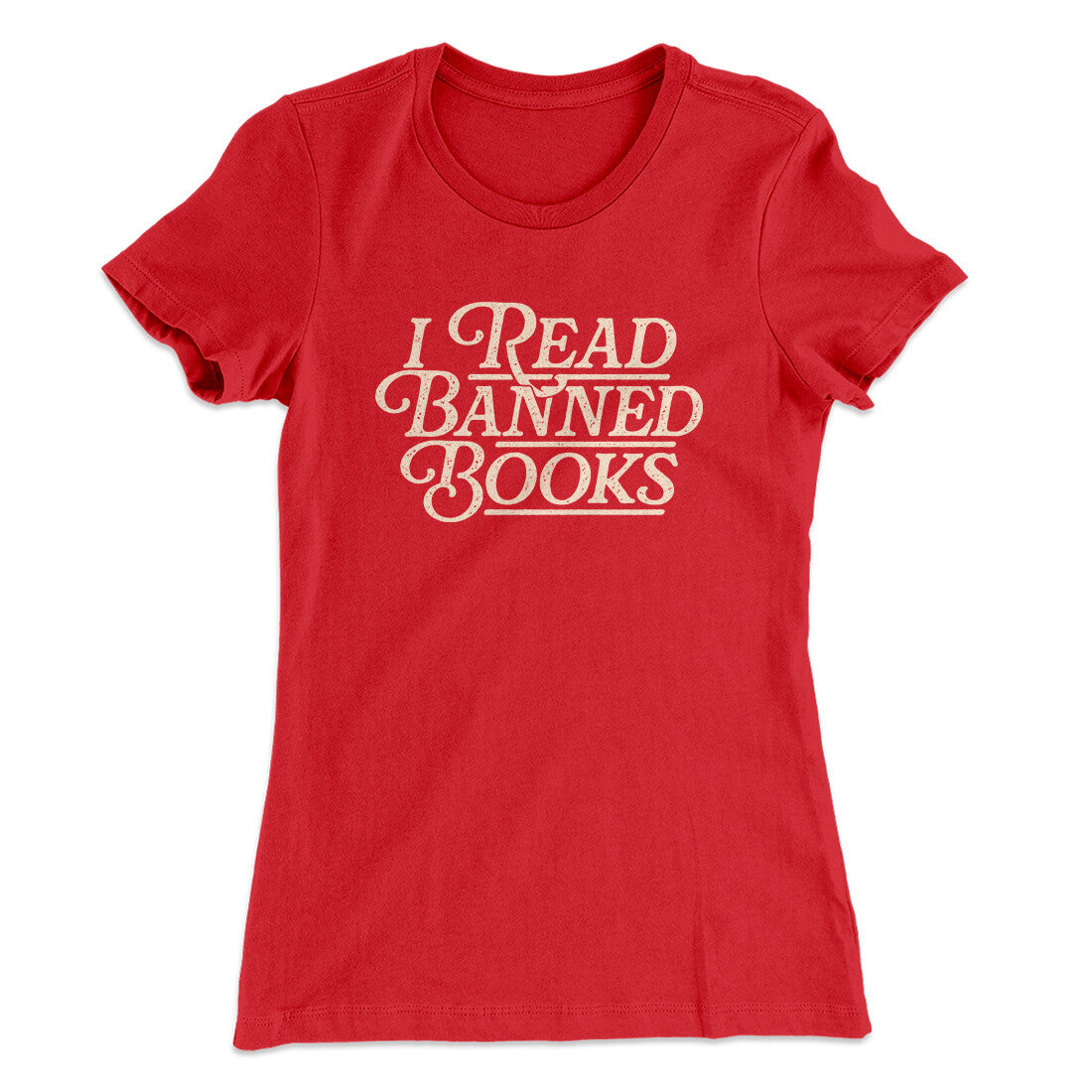 I Read Banned Books Women's T-Shirt | Funny Shirt from Famous In Real Life