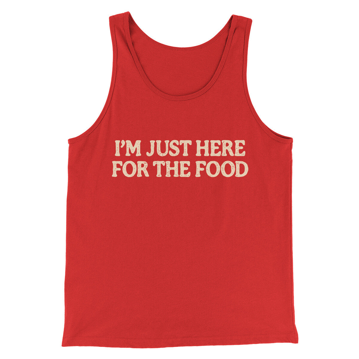 I’m Just Here For The Food Funny Thanksgiving Men/Unisex Tank Top | Funny Shirt from Famous In Real Life