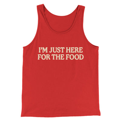I’m Just Here For The Food Funny Thanksgiving Men/Unisex Tank Top Red | Funny Shirt from Famous In Real Life