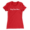 Hug Your Bros Women's T-Shirt Red | Funny Shirt from Famous In Real Life