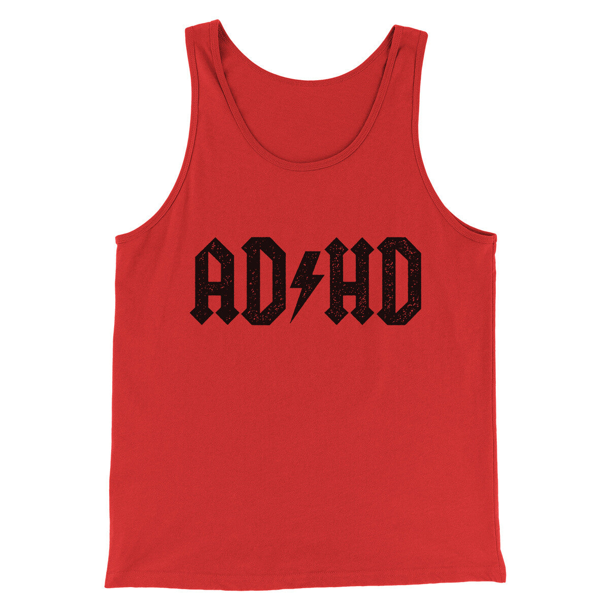 Adhd Men/Unisex Tank Top | Funny Shirt from Famous In Real Life