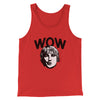 Wow Funny Movie Men/Unisex Tank Top Red | Funny Shirt from Famous In Real Life