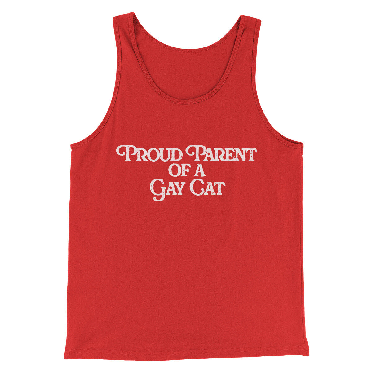 Proud Parent Of A Gay Cat Men/Unisex Tank Top | Funny Shirt from Famous In Real Life
