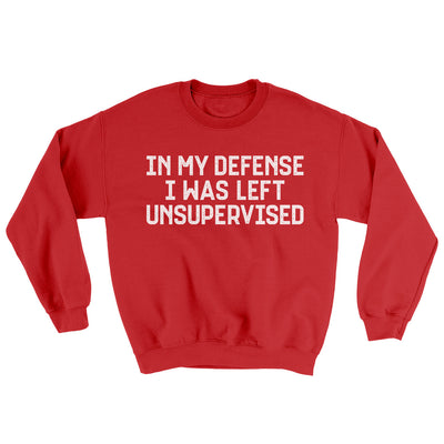 In My Defense I Was Left Unsupervised Ugly Sweater Red | Funny Shirt from Famous In Real Life