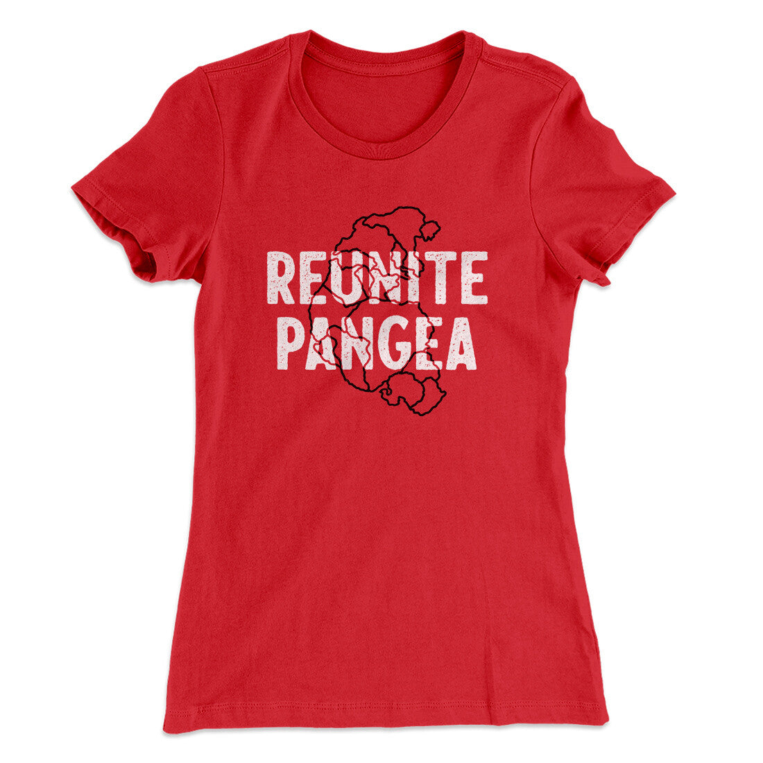 Reunite Pangea Women's T-Shirt | Funny Shirt from Famous In Real Life