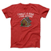 Finally A Home I Can Afford Men/Unisex T-Shirt Red | Funny Shirt from Famous In Real Life