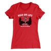 High On Life And Also Drugs Women's T-Shirt Red | Funny Shirt from Famous In Real Life