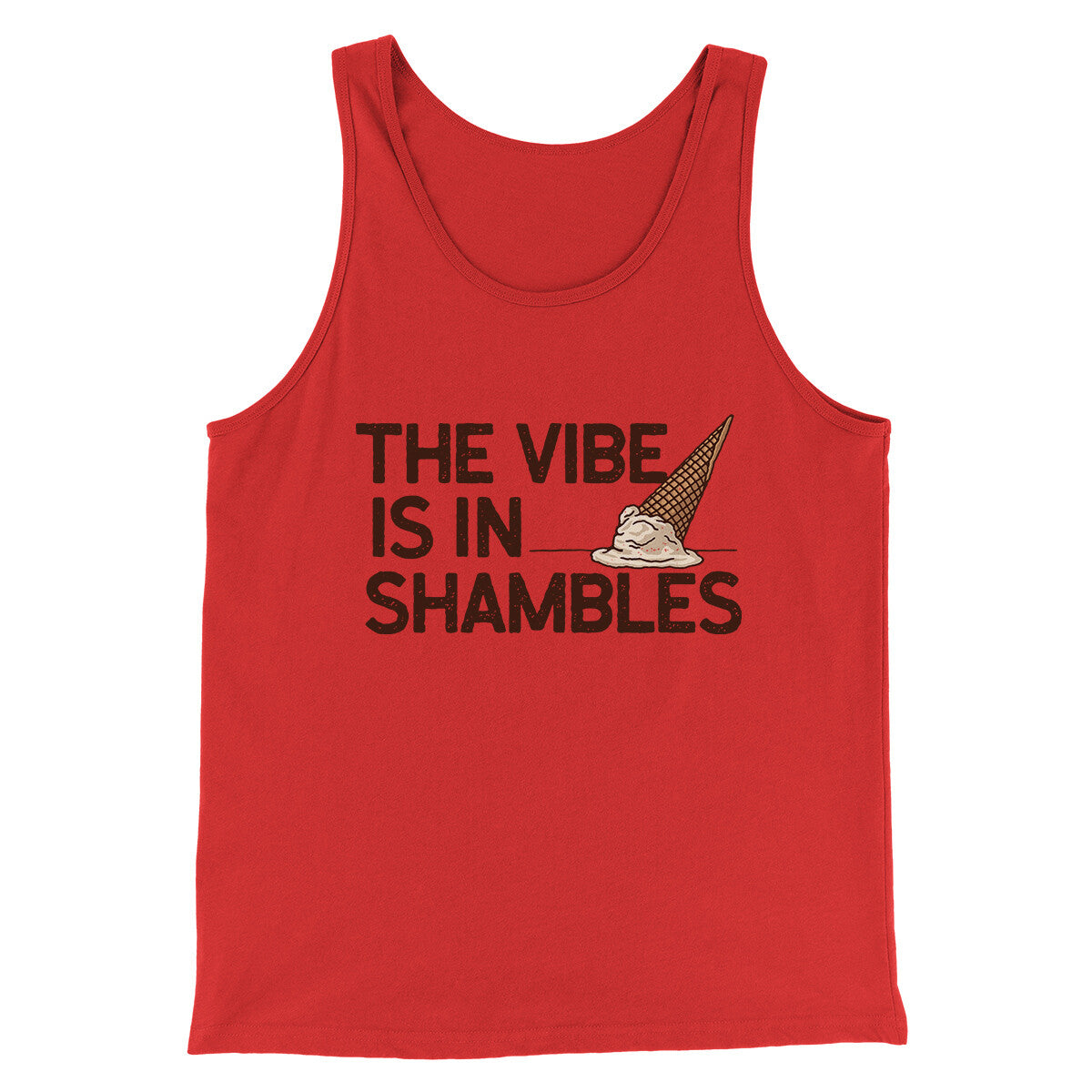 The Vibe Is In Shambles Men/Unisex Tank Top Red | Funny Shirt from Famous In Real Life