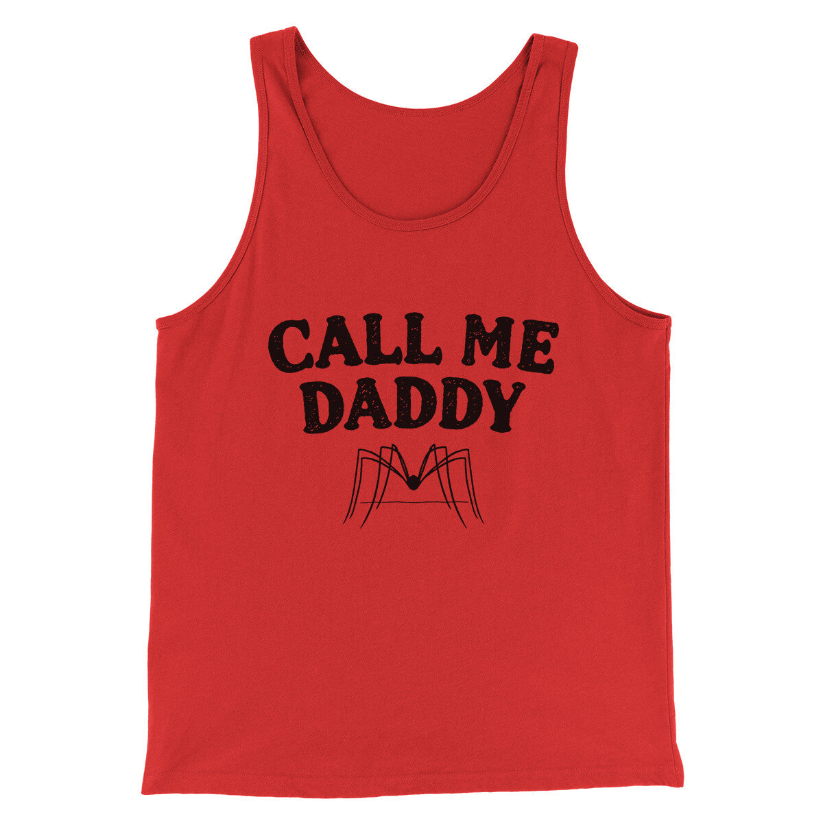 Call Me Daddy Men/Unisex Tank Top | Funny Shirt from Famous In Real Life