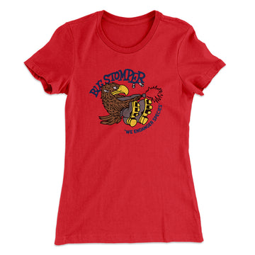 Bug Stomper Women's T-Shirt Red | Funny Shirt from Famous In Real Life
