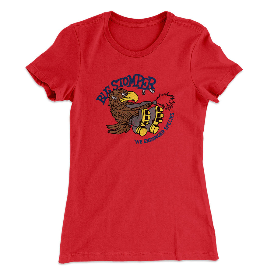 Bug Stomper Women's T-Shirt | Funny Shirt from Famous In Real Life