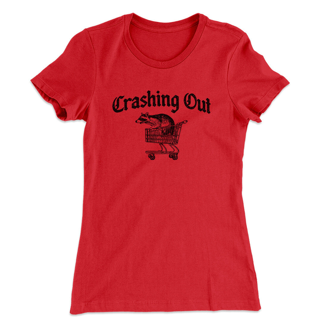 Crashing Out Women's T-Shirt Red | Funny Shirt from Famous In Real Life