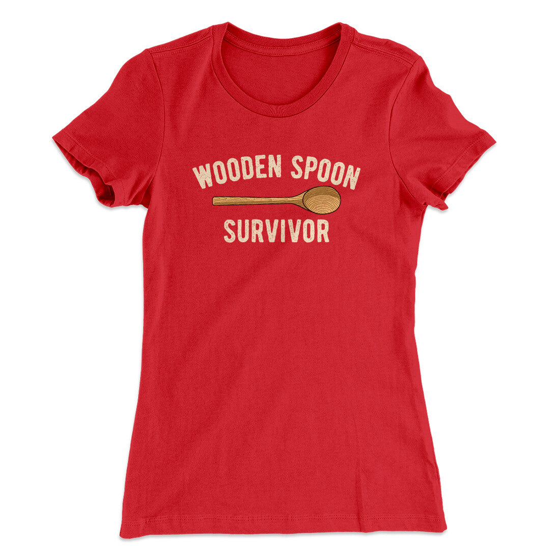 Wooden Spoon Survivor Women's T-Shirt | Funny Shirt from Famous In Real Life