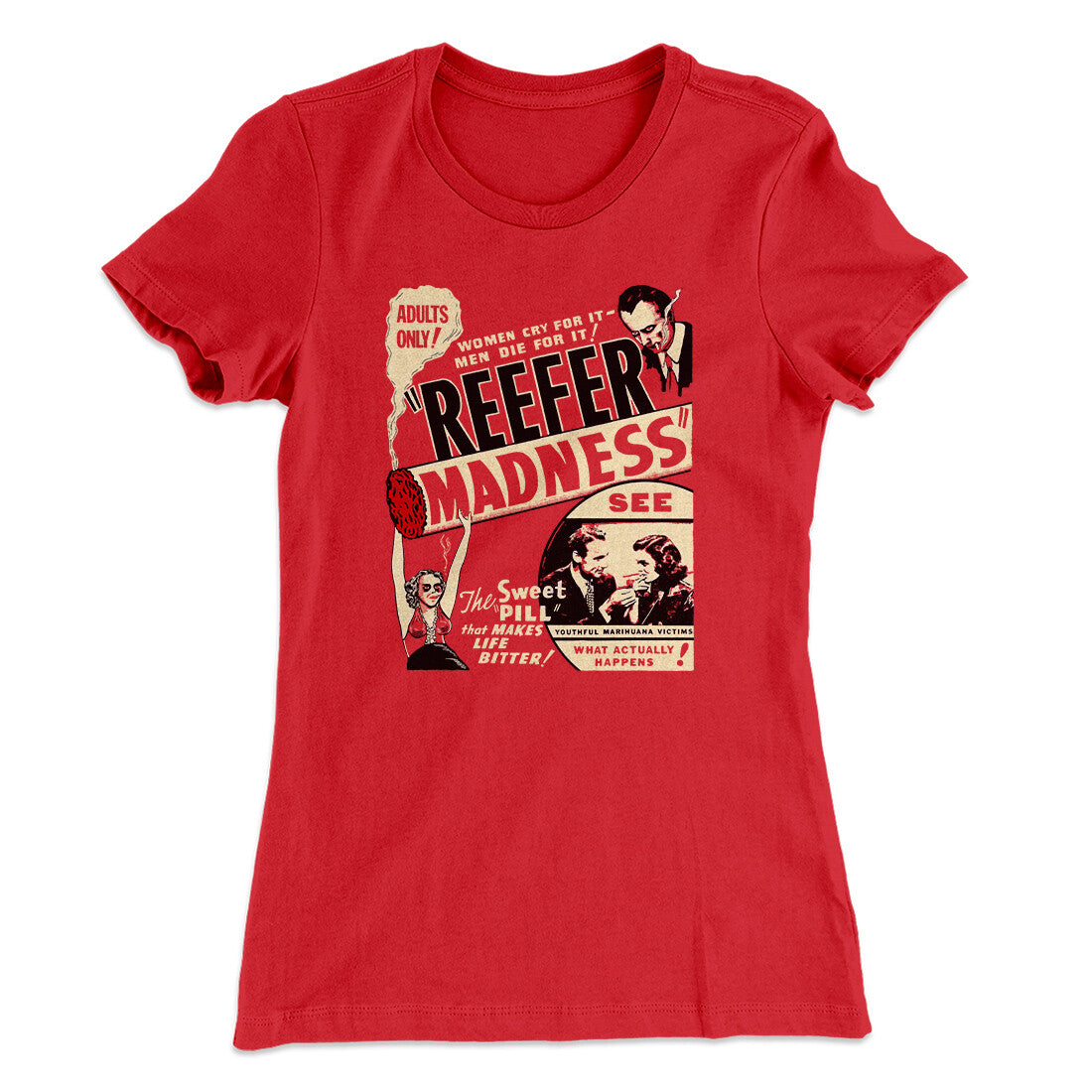 Reefer Madness Women's T-Shirt | Funny Shirt from Famous In Real Life