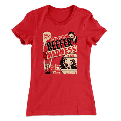 Reefer Madness Women's T-Shirt Red | Funny Shirt from Famous In Real Life