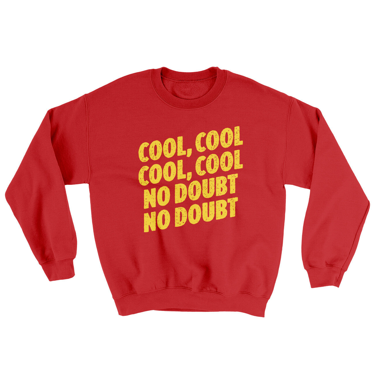 Cool Cool No Doubt No Doubt Ugly Sweater Red | Funny Shirt from Famous In Real Life