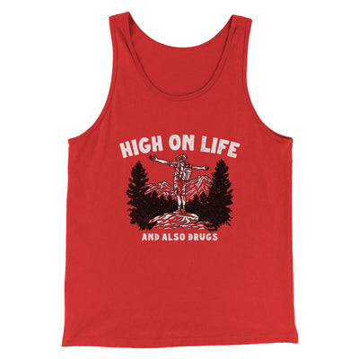High On Life And Also Drugs Men/Unisex Tank Top | Funny Shirt from Famous In Real Life